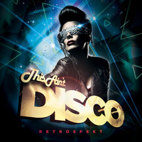 Retrospekt - This Ain't Disco