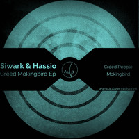 Siwark & Hassio - Creed Mokingbird Ep