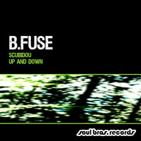 B.Fuse - Scubidou / Up And Down