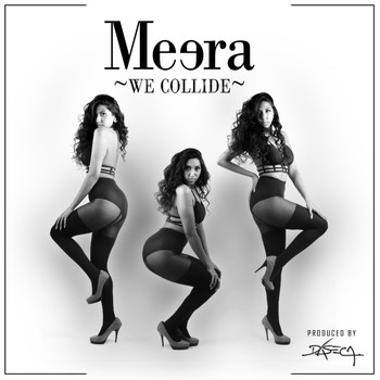 Meera - We Collide - Single