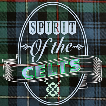 Celtic Spirits - Spirit of the Celts