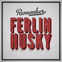 Ferlin Husky - Remember