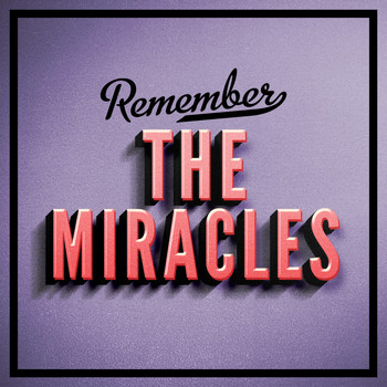 The Miracles - Remember
