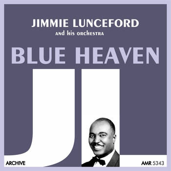 Jimmie Lunceford And His Orchestra - Blue Heaven