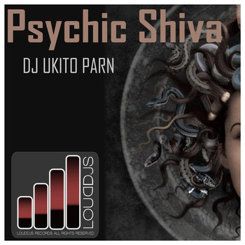 DJ Ukito Parn - Psychic Shiva