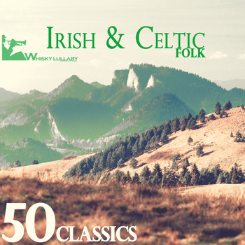 Various Artists - 50 Irish & Celtic Folk Classics