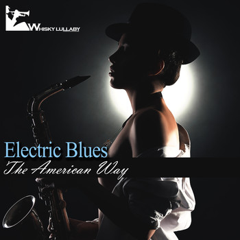 Various Artists - Electric Blues: The American Way