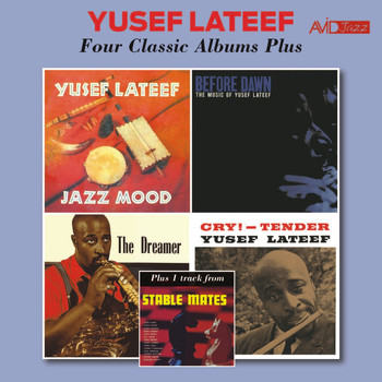 Yusef Lateef - Four Classic Albums Plus: Jazz Mood / Before Dawn / The Dreamer / Cry Tender