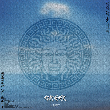 Various Artists - A Trip to Greece, The Best of Ancient Greek Music