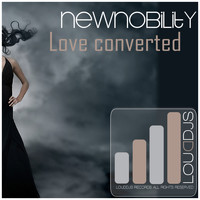 NewNobility - Love Converted
