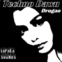 Drogao - Techno Dawn