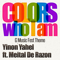 Yinon Yahel feat. Meital De Razon - Colors (Who I Am)