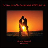 George Voumard Orchestra - From South America with Love