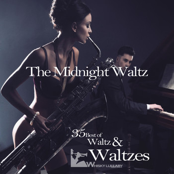 Various Artists - The Midnight Waltz (35 Best of Waltz & Waltzes)