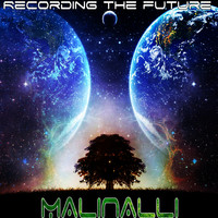 Malinalli - Recording the Future