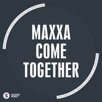 Maxxa - Come Together