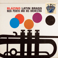 Nick Perito - Blazing Latin Brass