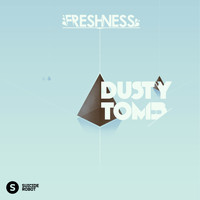 The Freshness - Dusty Tomb