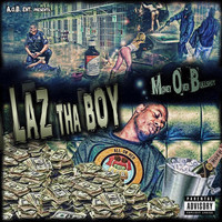 Laz Tha Boy - Mob (Explicit)