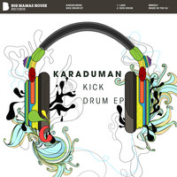 Karaduman - Kick Dum EP