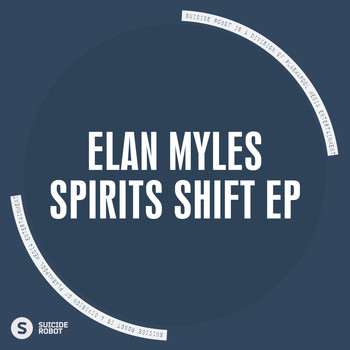 Elan Myles - Spirits Shift EP