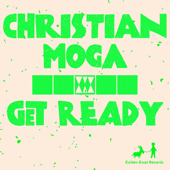 Christian Moga - Get Ready