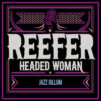 Jazz Gillum - Reefer Headed Woman