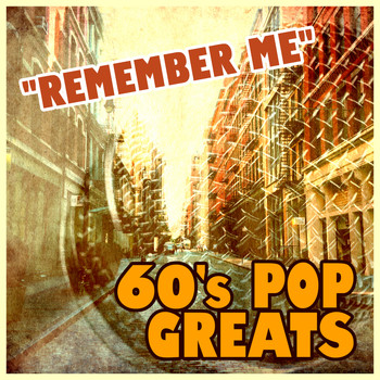 Various Artists - Remember Me: 60s Pop Greats