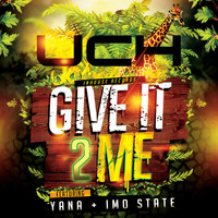UCH - Give It 2 Me