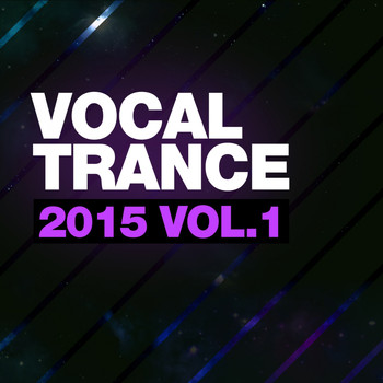 Various Artists - Vocal Trance 2015, Vol. 1