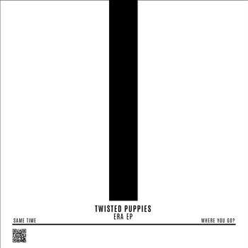 Twisted Puppies - Era EP