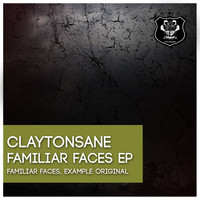 Claytonsane - Familiar Faces EP