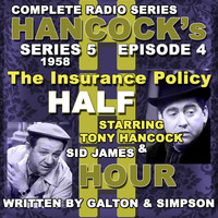 Tony Hancock - Hancock's Half Hour Radio. Series 5, Episode 4: The Insurance Policy