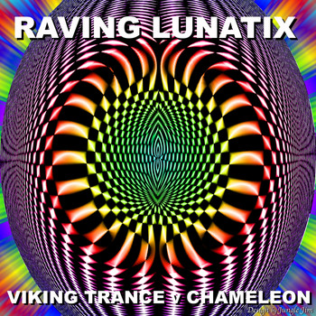 Viking Trance Vs Chameleon - Raving Lunatix
