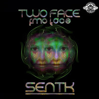 Sentk - Two Face