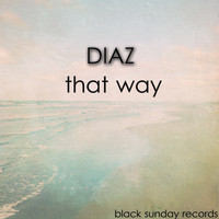 Diaz - That Way