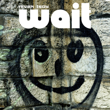 Nivek Tsoy - Wait