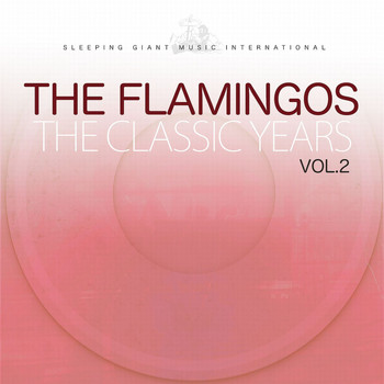 The Flamingos - The Classic Years, Vol. 2