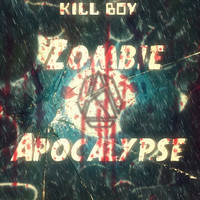 Kill Boy - Zombie Apocalypse