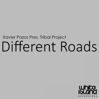 Xavier Pazos Pres. Tribal Project - Different Roads