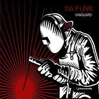 Da Funk - Vanguard