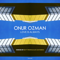 Onur Ozman - Love Is Always