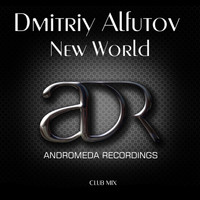 Dmitriy Alfutov - New World (Club Mix)