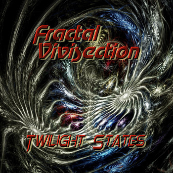 Fractal Vivisection - Twilight States
