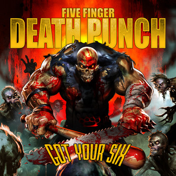 Five Finger Death Punch - Got Your Six (Deluxe Version [Explicit])
