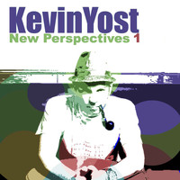 Kevin Yost - New Perspectives, Vol. 1