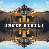 Inner Rebels - When The Music Is Right