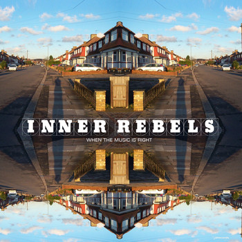 Inner Rebels - When The Music Is Right
