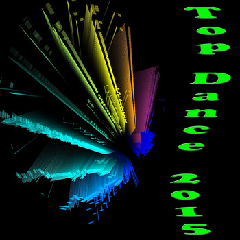 Various Artists - Top Dance 2015 (Explicit)