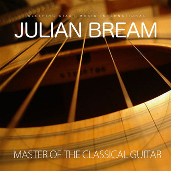 Julian Bream - Master of the Classical Guitar